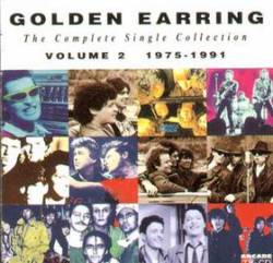 Golden Earring : The Complete Single Collection Vol. II (1975 - 1991)